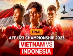 Final Piala AFF U-23, Indonesia vs Vietnam Diyakini Bakal Keras