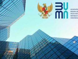 7 BUMN Sudah Dibubarkan, Begini Nasib 15 BUMN Sakit Lainnya
