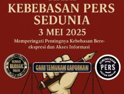 Hari Kebebasan Pers Sedunia 3 Mei 2025: Memperingati Pentingnya Kebebasan Berekspresi dan Akses Informasi