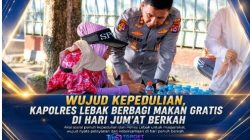 Jum’at Berkah, Kapolres Lebak Bagikan Makan Gratis kepada Warga di Rangkasbitung
