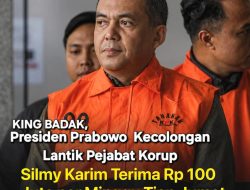 Skandal Imigrasi: Silmy Karim Diduga Terima Rp100 Juta/Minggu, King Badak Tegas Ingatkan Prabowo Cek track record Calon Pejabat