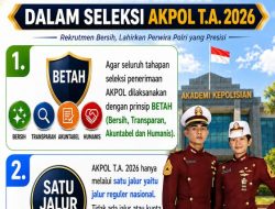 Polri Pastikan Tidak Ada Kuota Khusus Pada Penerimaan Taruna Akpol T.A 2026