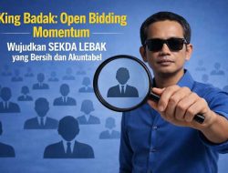 King Badak: Open Bidding Momentum Wujudkan Sekda Lebak yang Bersih dan Akuntabel