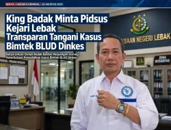 King Badak Minta Pidsus Kejari Lebak Transparan Tangani Kasus Kegiatan Bimtek BLUD Dinkes di Bandung