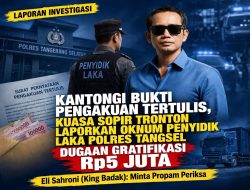 Kantongi Bukti Pengakuan Tertulis, Kuasa Sopir Tronton Laporkan Oknum Penyidik Laka Polres Tangsel Dugaan Gratifikasi Rp 5 Juta