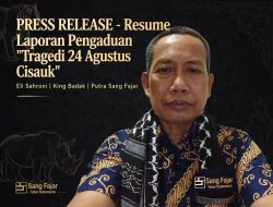 PRESS RELEASE – Resume Laporan Pengaduan “Tragedi 24 Agustus Cisauk”