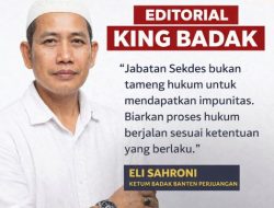DPP Badak Banten Perjuangan Desak Kapolres dan Bupati Lebak Tindak Tegas Oknum Sekdes Gunung Anten Dugaan Pelaku KDRT: Jabatan Bukan Tameng Hukum
