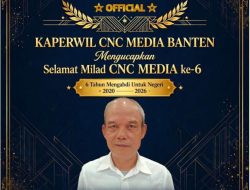 Dapat Kepercayaan Sebagai Kaperwil Banten, Enday Hidayat Ucapkan Terima Kasih di Milad ke-6 CNC MEDIA