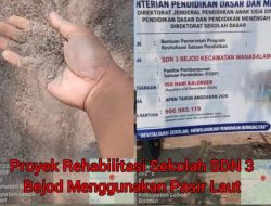 Proyek Revitalisasi SDN 3 Bejod Disorot, Diduga Gunakan Pasir Laut. Pihak Sekolah dan P2SP Benarkan Penggunaan Pasir Laut
