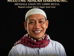 King Badak: Bupati Lebak Harus Ingat Asal Usul, Mulutmu Adalah Harimaumu – Menjaga Lisan Itu Lebih Mulia